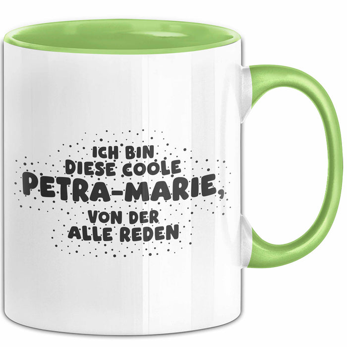 Petra-Marie Tasse Ich Bin Diese Coole Petra-Marie, Von Der Alle Reden