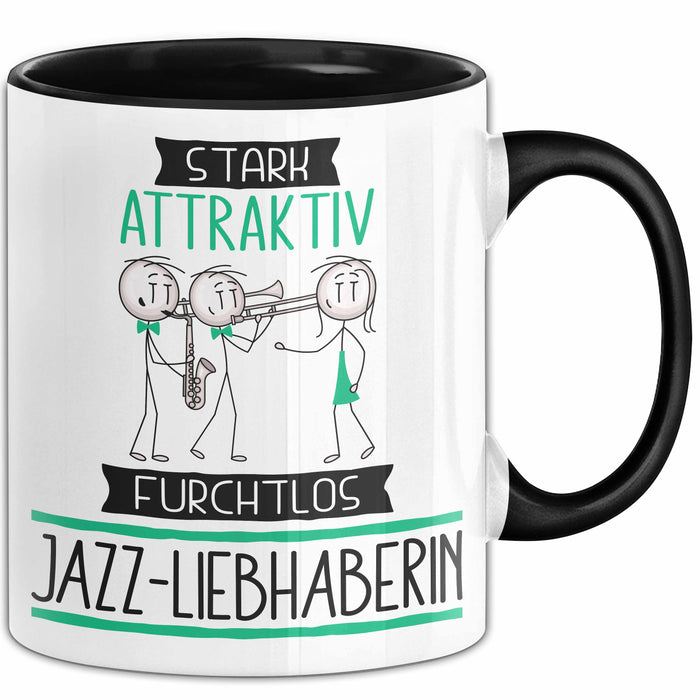 Jazz-Liebhaberin Tasse Geschenk Becher Stark Attraktiv Furchtlos Jazz-Liebhaberin Lustige Geschenkidee Trendation