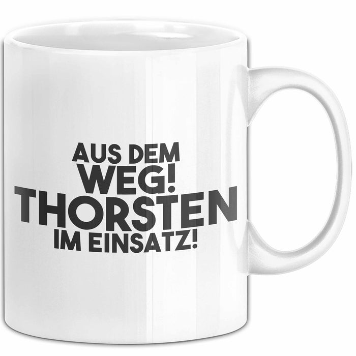 Thorsten Tasse Aus Dem Weg! Thorsten Im Einsatz! Geschenk