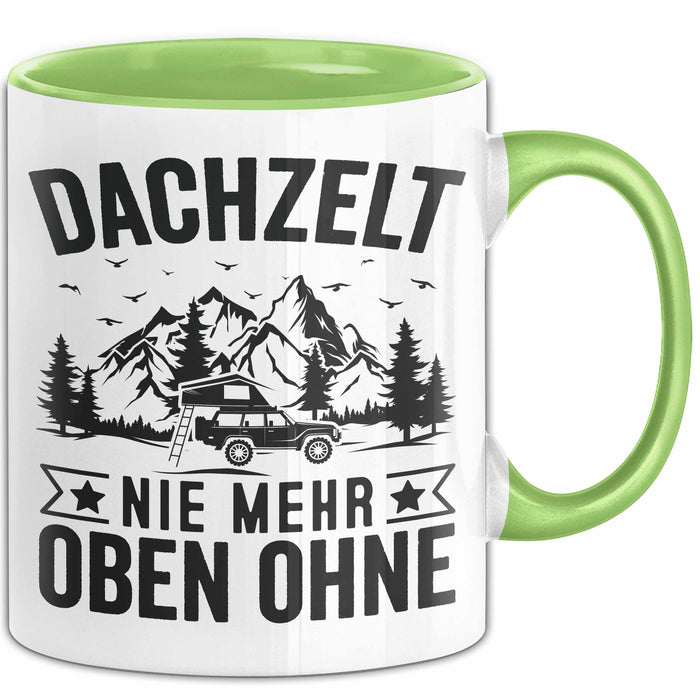 camping geschenk idee Dachzelt Nie Mehr Oben Ohne Tasse Geschenkidee Camping Geschenk Camper — TrendationStore