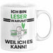 Leser Geschenk Tasse Lustiger Spruch Ich Bin Leser Warum Weil Ich Es Kann Geschenkidee Bester Leser Geburtstag Kaffee-Becher Weiß Trendation