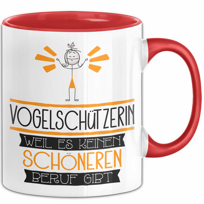 Vogelschützerin Weil Es Keinen Schöneren Beruf Gibt Tasse Geschenk für Eine Vogelschützerin Lustig Rot Trendation