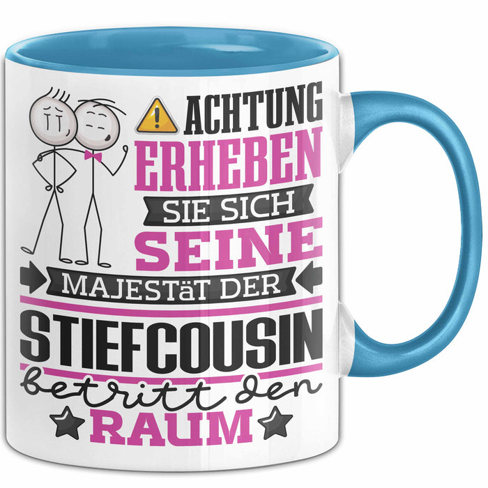 Stiefcousin Geschenk Tasse Lustiger Spruch Erheben Sie Sich Der Stiefcousin Betritt den Raum Blau Trendation
