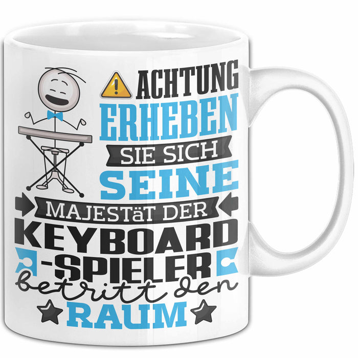Keyboard-Spieler Geschenk Tasse Lustiger Spruch Erheben Sie Sich Der Keyboard-Spieler Betritt den Raum Weiß Trendation