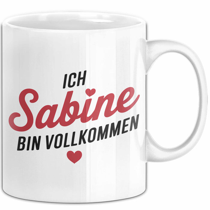 Sabine Tasse Geschenk Ich Bin Vollkommen Sabine Geschenkidee Geburtstag Weiß Trendation