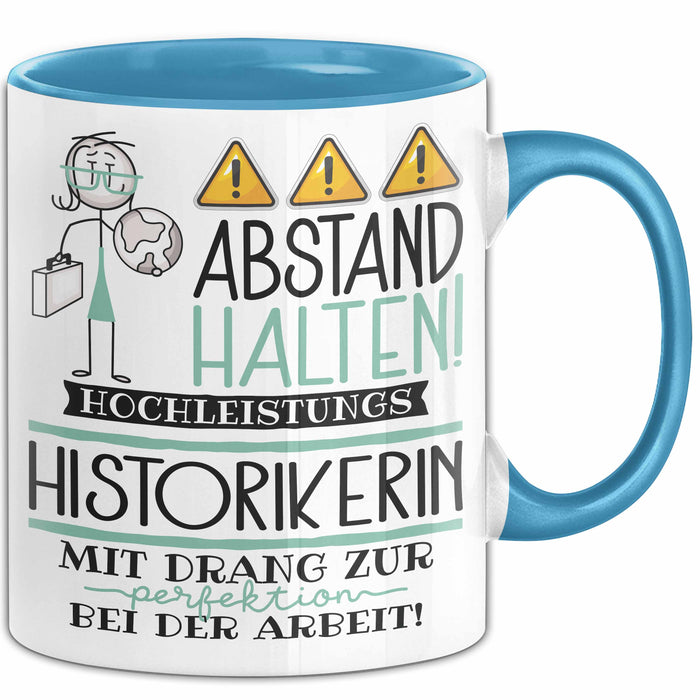 Historikerin Tasse Geschenk Lustig Abstand Halten Hochleistungs-Historikerin Mit Drang Zur Perfektion Bei Der Arbeit Blau Trendation