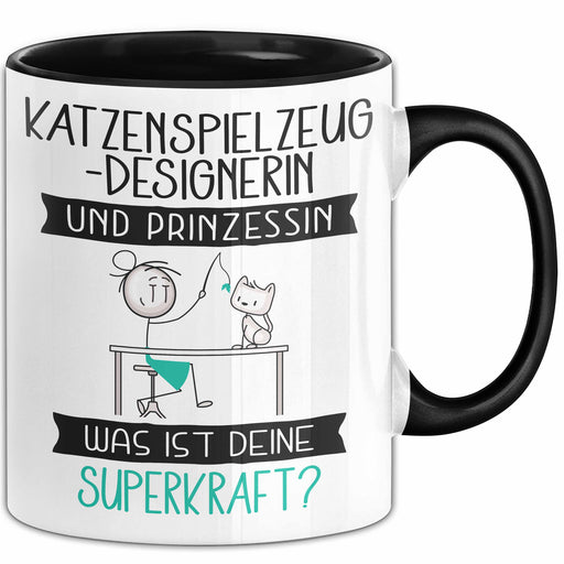 Katzenspielzeug-Designerin Und Prinzessin Tasse Geschenk Für Eine Katzenspielzeug-Designerin Geburtstag Was Ist Deine Superkraft Trendation