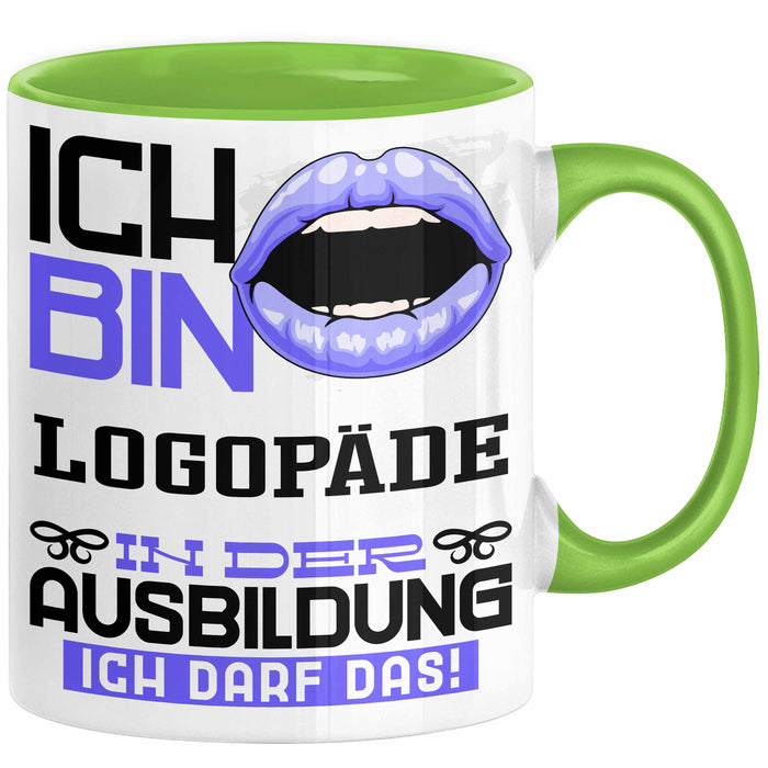 Logopäde Ausbildung Tasse Geschenk Ich Bin Logopäde In Der Ausbildung Ich Darf Das Geschenkidee Spruch Grün Trendation