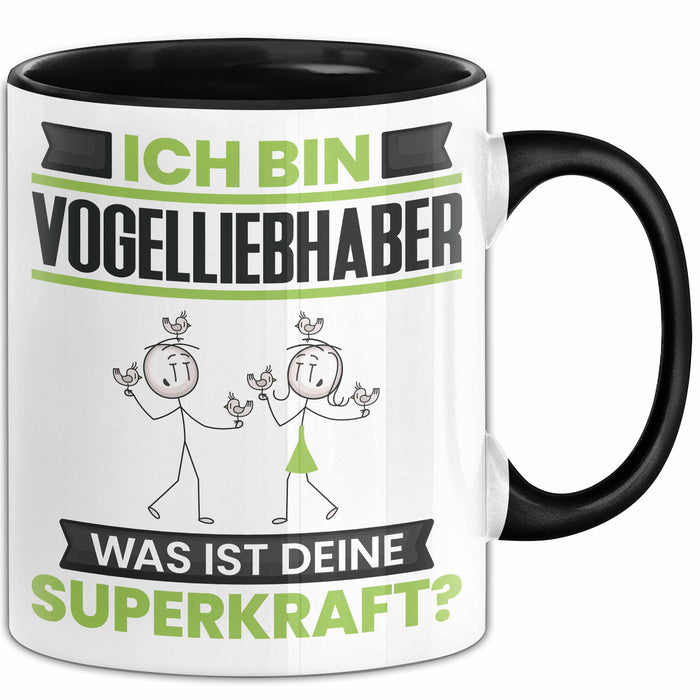 Vogelliebhaber Tasse Geschenk für Vogelliebhaber Geburtstag Lustiger Spruch Kaffee-Becher Was Ist Deine Superkraft Schwarz Trendation