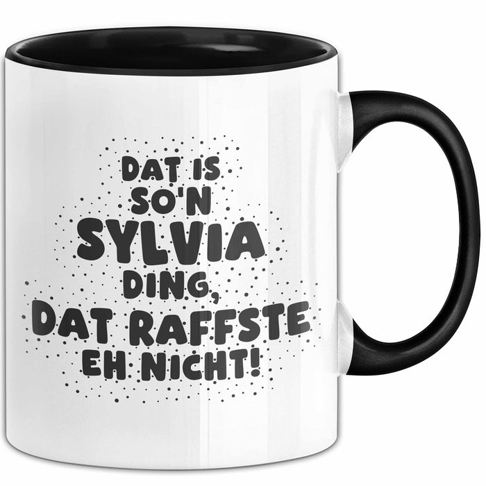Sylvia Tasse Dat Is So'n Sylvia Ding, Dat Raffste Eh Nicht Geschenk