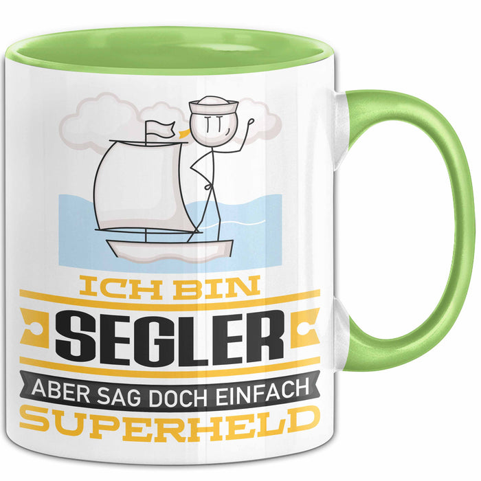 Segler Geschenk Tasse Ich Bin Segler Aber Sag Doch Einfach Superheld Lustige Geschenkdiee für Segler Kaffee-Becher Grün Trendation