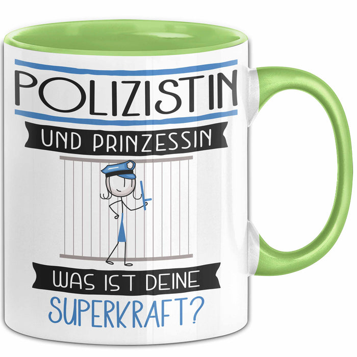 Polizistin Und Prinzessin Tasse Geschenk Für Eine Polizistin Geburtstag Was Ist Deine Superkraft Grün Trendation