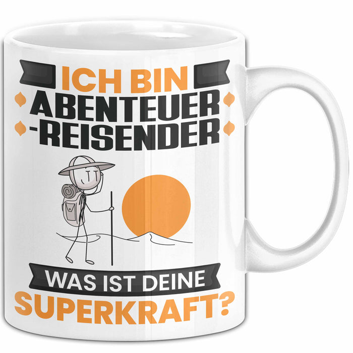 Abenteurreisender Tasse Geschenk für Abenteurreisender Geburtstag Lustiger Spruch Kaffee-Becher Was Ist Deine Superkraft Weiß Trendation