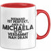 Michaela Tasse Niemand Ist Perfekt, Michaela Ist Nah Dran Geschenk Rot Trendation