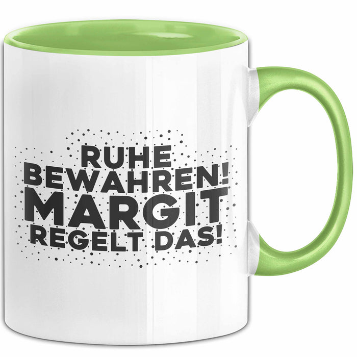 Margit Tasse Ruhe Bewahren! Margit Regelt Das! Geschenk