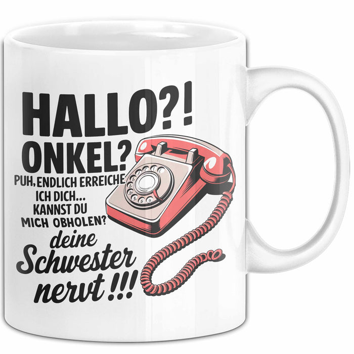 Onkel Sarkastisch Sarkasmus Tasse Geschenk Lustige Geschenkidee Spruch Hallo Onkel Weiß Trendation