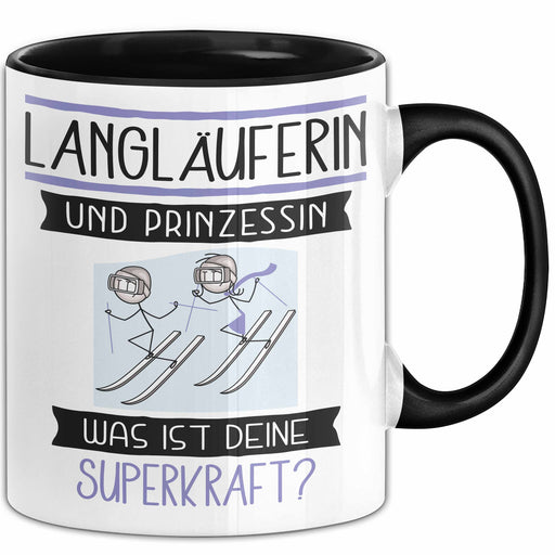 Langläuferin Und Prinzessin Tasse Geschenk Für Eine Langläuferin Geburtstag Was Ist Deine Superkraft Trendation