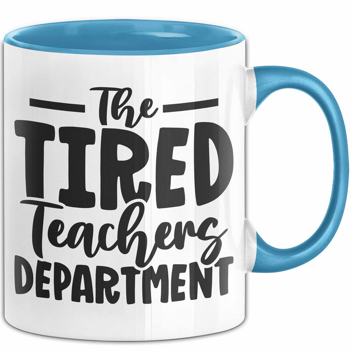 Lehrer Tasse Geschenk Müde The Tired Teacher Department Geschenkidee Lieblingslehrer Kaffee-Becher Blau Trendation