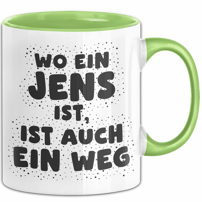 Jens Tasse Wo Ein Jens Ist, Ist Auch Ein Weg Geschenk