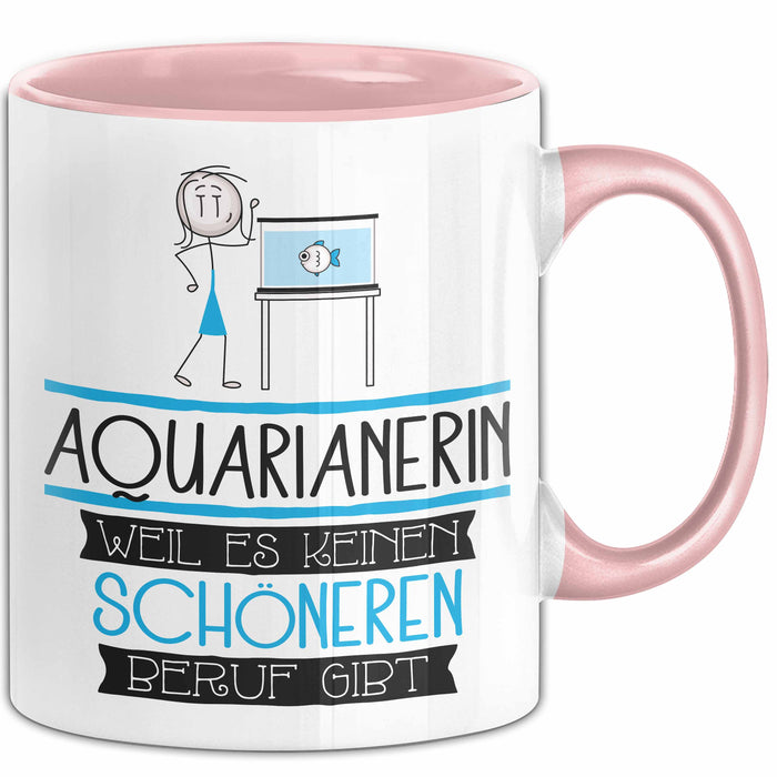 Aquarianerin Weil Es Keinen Schöneren Beruf Gibt Tasse Geschenk für Eine Aquarianerin Lustig Rosa Trendation