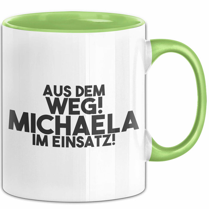 Michaela Tasse Aus Dem Weg! Michaela Im Einsatz! Geschenk