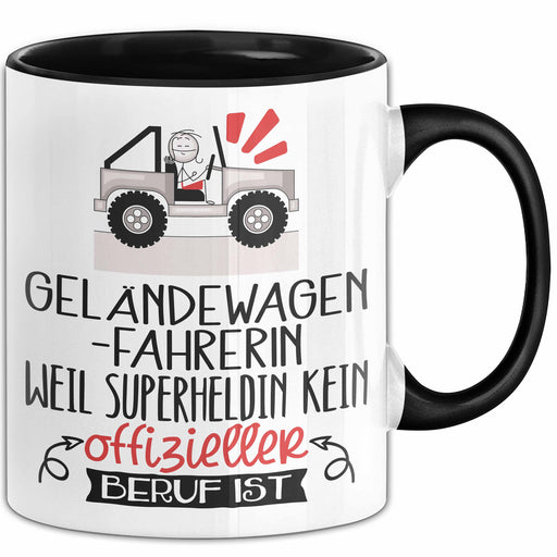 Geländewagenfahrerin Geschenk Tasse Lustiger Spruch Geländewagenfahrerin Weil Superheldin Kein Offizieller Beruf Ist Geschenkidee Trendation