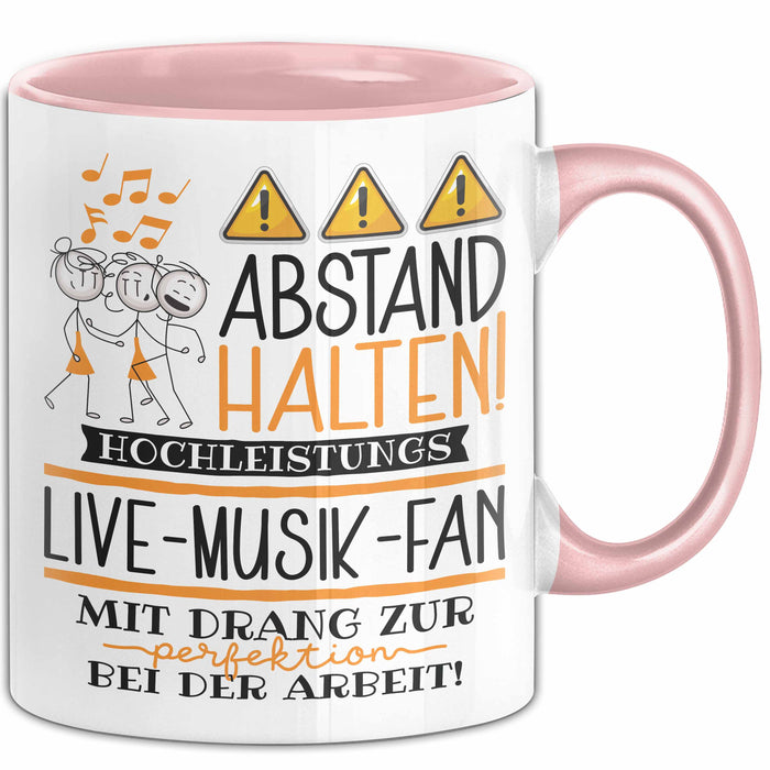 Live-Musik-Fan Tasse Geschenk Lustig Abstand Halten Hochleistungs-Live-Musik-Fan Mit Drang Zur Perfektion Bei Der Arbeit Rosa Trendation