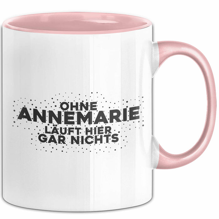 Annemarie Tasse Ohne Annemarie Laeuft Hier Gar Nichts Geschenk