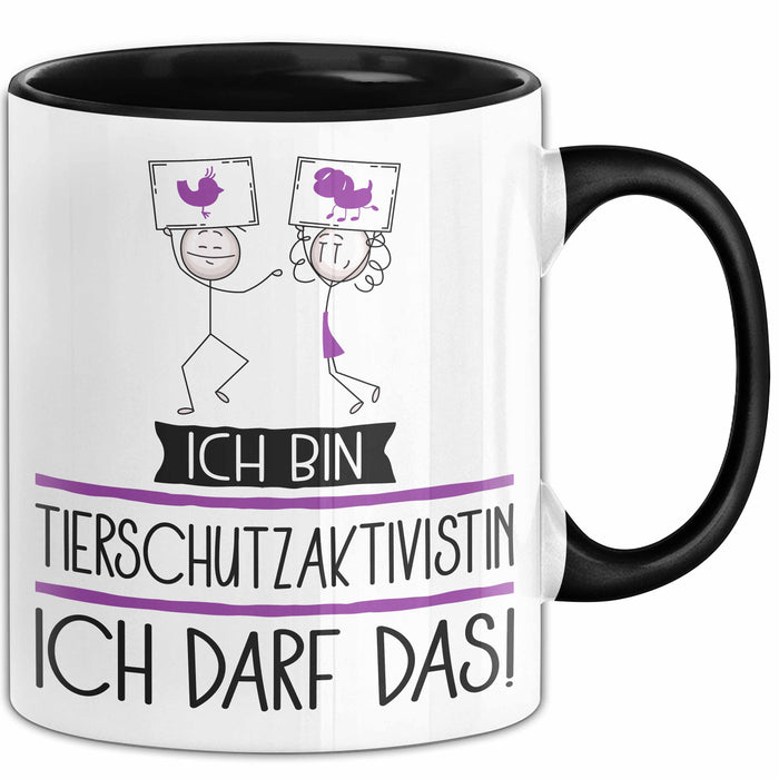 Geschenk für Tierschutzaktivistin Tasse Lustige Geschenkidee Geburtstag Ich Bin Tierschutzaktivistin Ich Darf Das Trendation