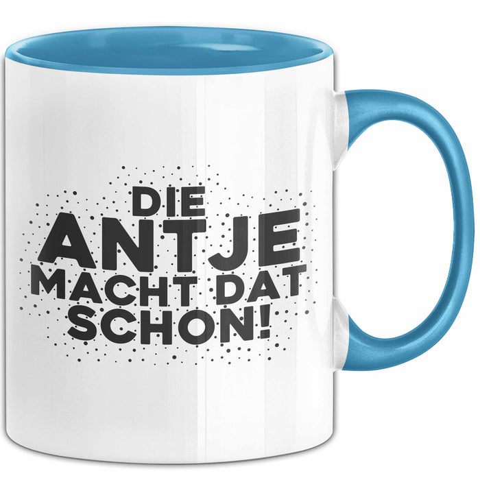 Antje Tasse Die Antje Macht Dat Schon Geschenk