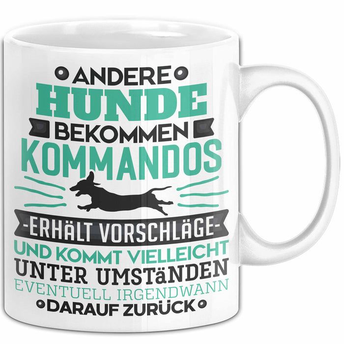 Hund Tasse Geschenk Lustiger Spruch Hunde Kommandos Humorvoll Weiß Trendation
