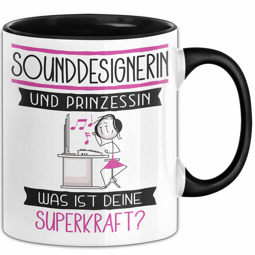 Sounddesignerin Und Prinzessin Tasse Geschenk Für Eine Sounddesignerin Geburtstag Was Ist Deine Superkraft Trendation