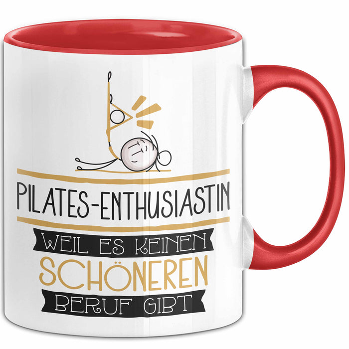 Pilates-Enthusiastin Weil Es Keinen Schöneren Beruf Gibt Tasse Geschenk für Eine Pilates-Enthusiastin Lustig Rot Trendation
