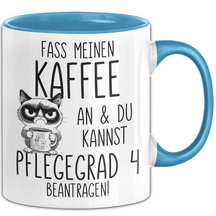 Humor Tasse Pflege Krankenschwester Büro Kaffee An Und Du Kannst Pflegegrad 4 Beantragen Lustig Kaffee-Becher Blau Trendation