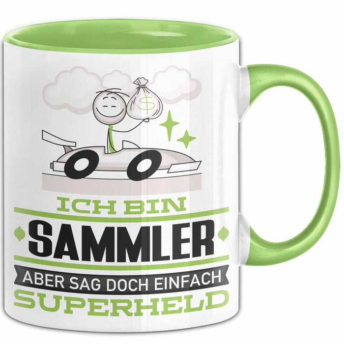 Sammler Geschenk Tasse Ich Bin Sammler Aber Sag Doch Einfach Superheld Lustige Geschenkdiee für Sammler Kaffee-Becher Grün Trendation