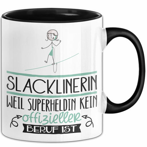 Slacklinerin Geschenk Tasse Lustiger Spruch Slacklinerin Weil Superheldin Kein Offizieller Beruf Ist Geschenkidee Trendation