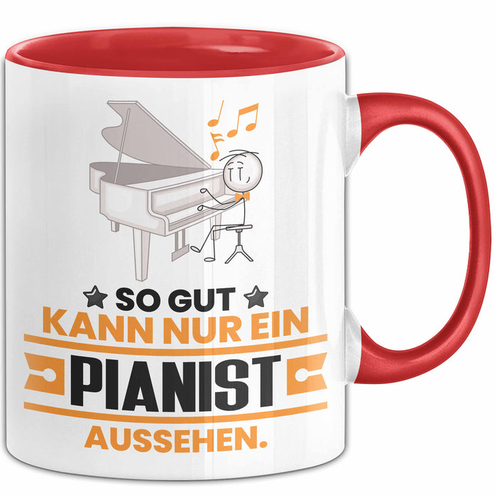 Pianist Geschenk Tasse So Gut Kann Nur Ein Pianist Aussehen Geschenkidee Kaffee-Becher Rot Trendation