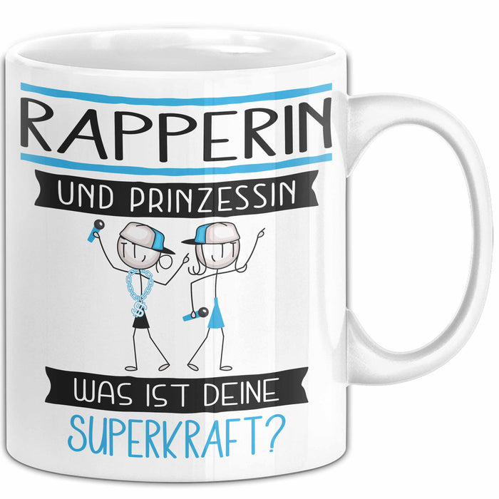 Rapperin Und Prinzessin Tasse Geschenk Für Eine Rapperin Geburtstag Was Ist Deine Superkraft Weiß Trendation