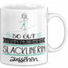 Slacklinerin Geschenk Tasse So Gut Kann Nur Eine Slacklinerin Aussehen Geschenkidee Geburtstag Weihnachten Lustig Weiß Trendation