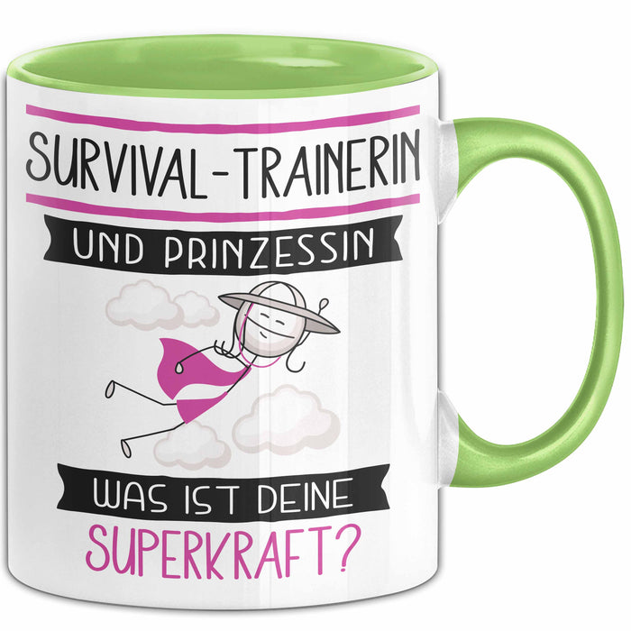 Survival-Trainerin Und Prinzessin Tasse Geschenk Für Eine Survival-Trainerin Geburtstag Was Ist Deine Superkraft Grün Trendation