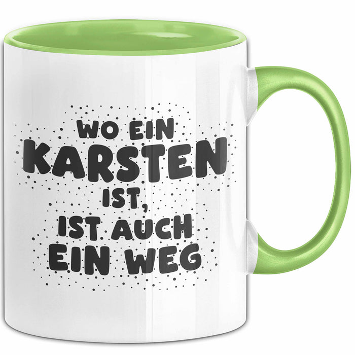 Karsten Tasse Wo Ein Karsten Ist, Ist Auch Ein Weg Geschenk