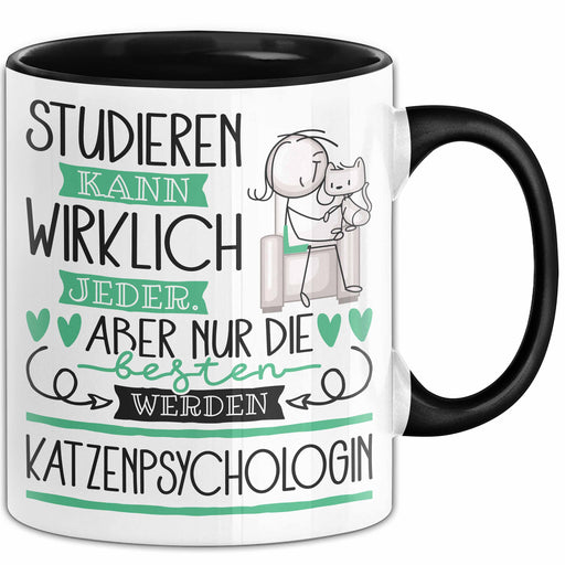 Katzenpsychologin Tasse Lustiges Geschenk Studieren Kann Wirklich Jeder Nur Die Besten Werden Katzenpsychologin Trendation