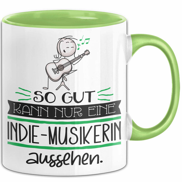 Indie-Musikerin Geschenk Tasse So Gut Kann Nur Eine Indie-Musikerin Aussehen Geschenkidee Geburtstag Weihnachten Lustig Grün Trendation