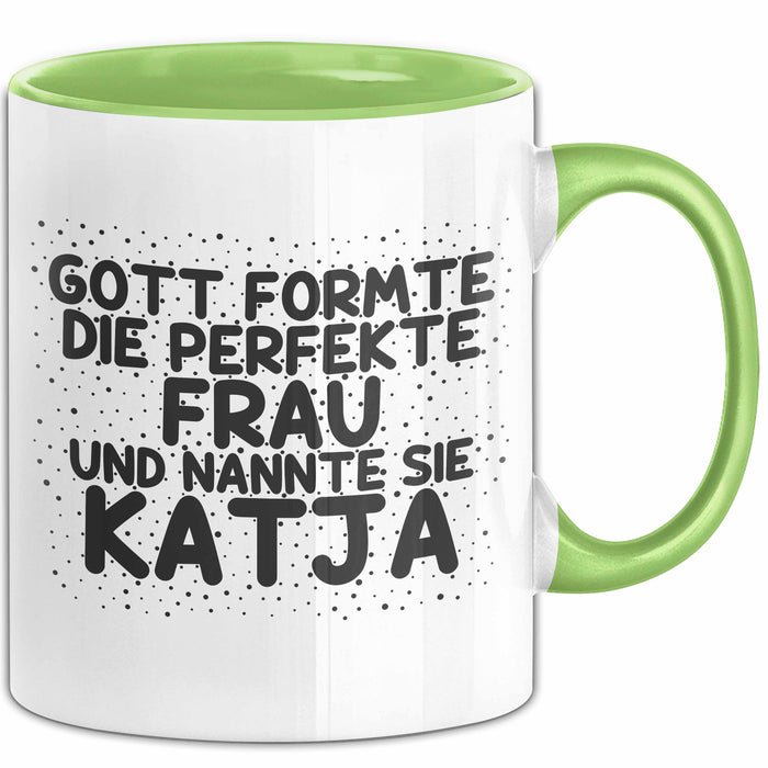 Katja Tasse Gott Formte Die Perfekte Frau Und Nannte Sie Katja Geschenk