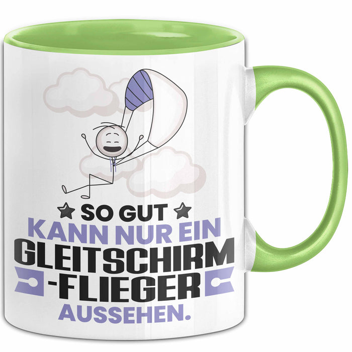 Gleitschirmflieger Geschenk Tasse So Gut Kann Nur Ein Gleitschirmflieger Aussehen Geschenkidee Kaffee-Becher Grün Trendation