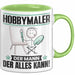 Hobbymaler Tasse Geschenk für Hobbymaler Der Mann Der Alles Kann Geschenkidee zum Geburtstag Grün Trendation