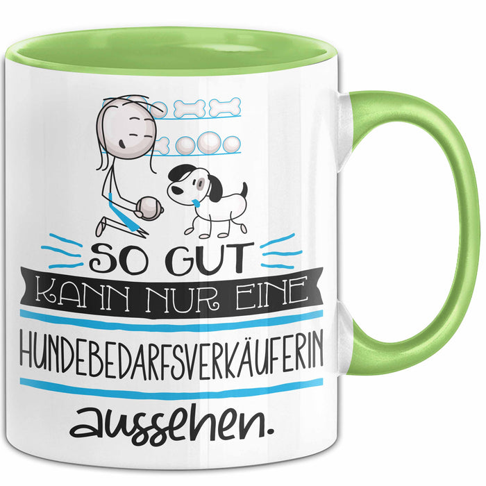 Hundebedarfsverkäuferin Geschenk Tasse So Gut Kann Nur Eine Hundebedarfsverkäuferin Aussehen Geschenkidee Geburtstag Weihnachten Lustig Grün Trendation