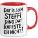 Steffi Tasse Geschenk Dat Is Son Steffi Ding Raffste Eh Nicht Geschenkidee Rot Trendation