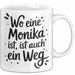 Monika Tasse Geschenk Wo Eine Monika Ist Ist Auch Ein Weg Geschenkidee Becher mit Name Weiß Trendation