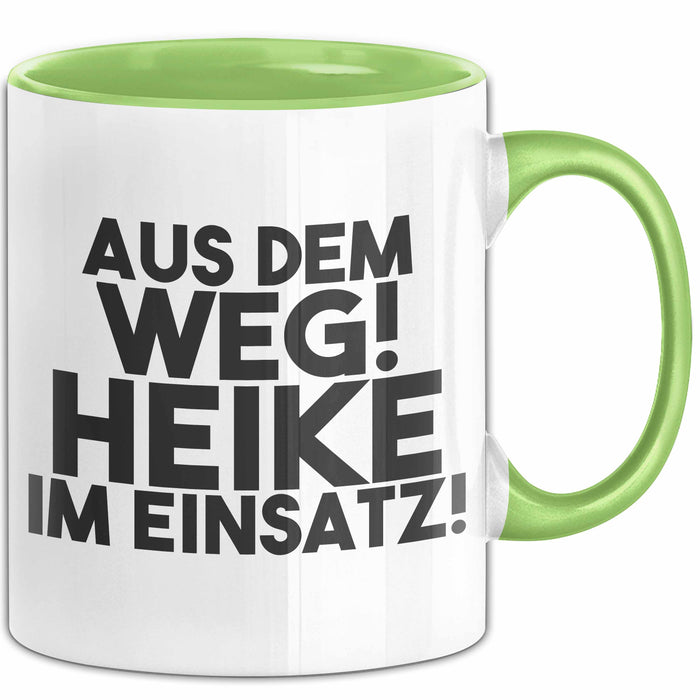 Heike Tasse Aus Dem Weg! Heike Im Einsatz! Geschenk